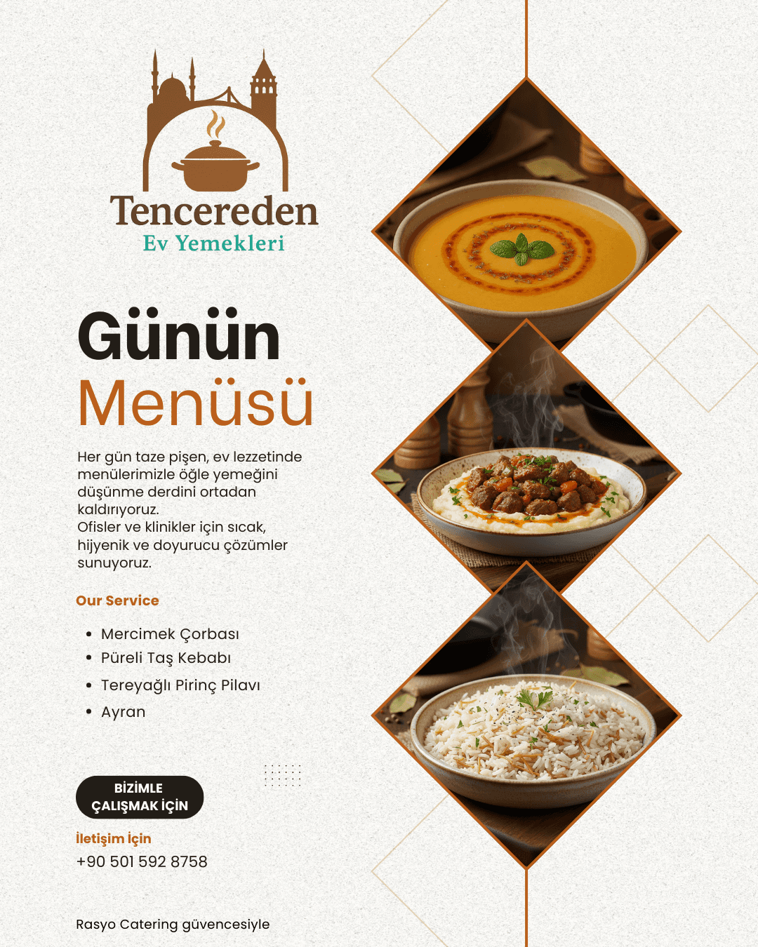 Mercimek Çorbası, Taş Kebabı, Tereyağlı Pilav